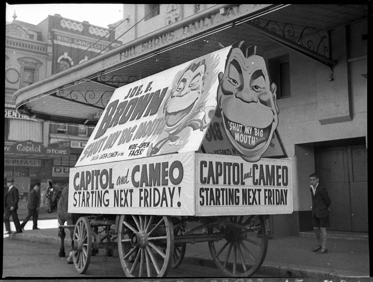 Capitol Theatre advertising on a cart for Joe E Browns Shut my big mouth, Haymarket (1945)